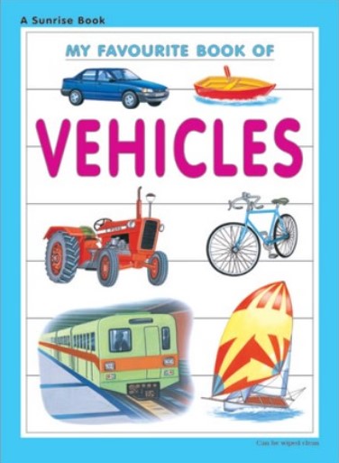 MY FAVOURITE BOOK OF VEHICLES